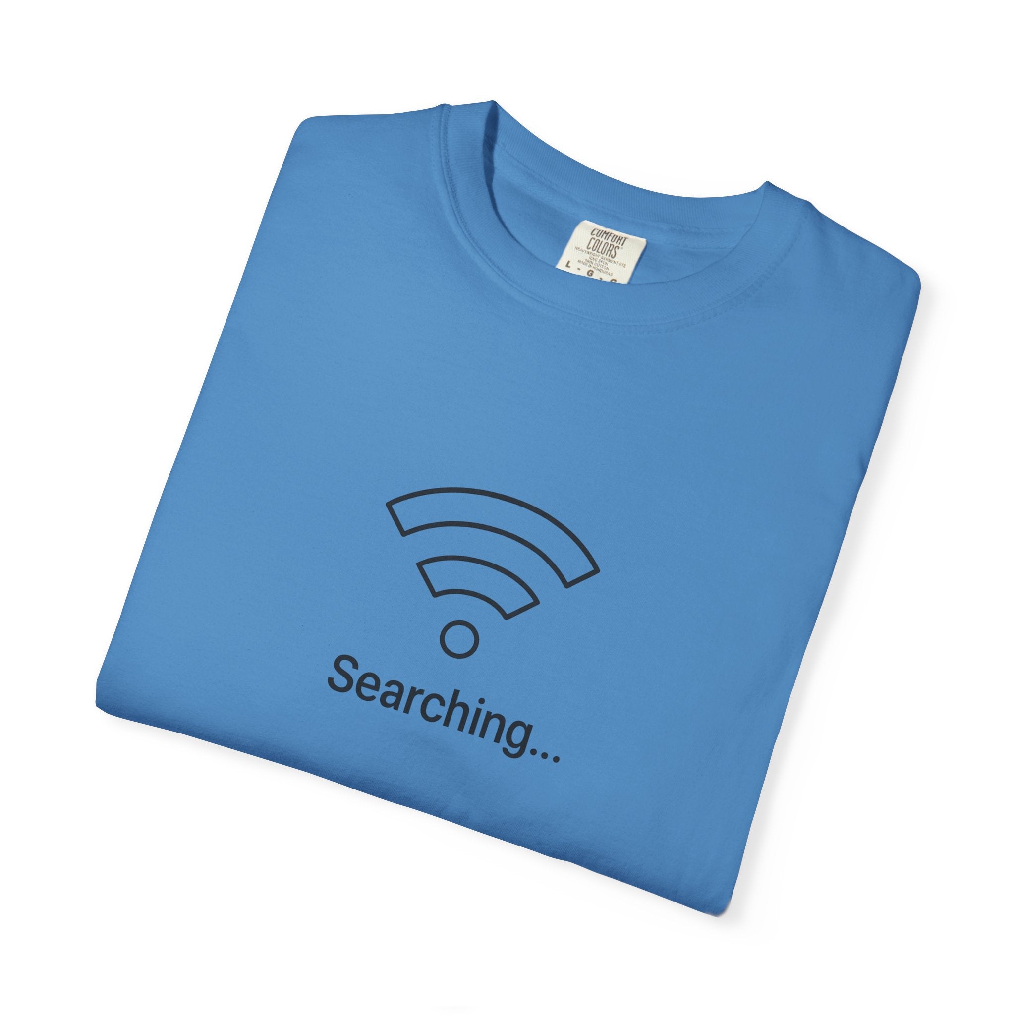 Searching... Unisex Garment-Dyed T-Shirt, Playful Techie Gift, Funny WiFi Shirt, Casual Everyday Wear, Tech Lover Apparel