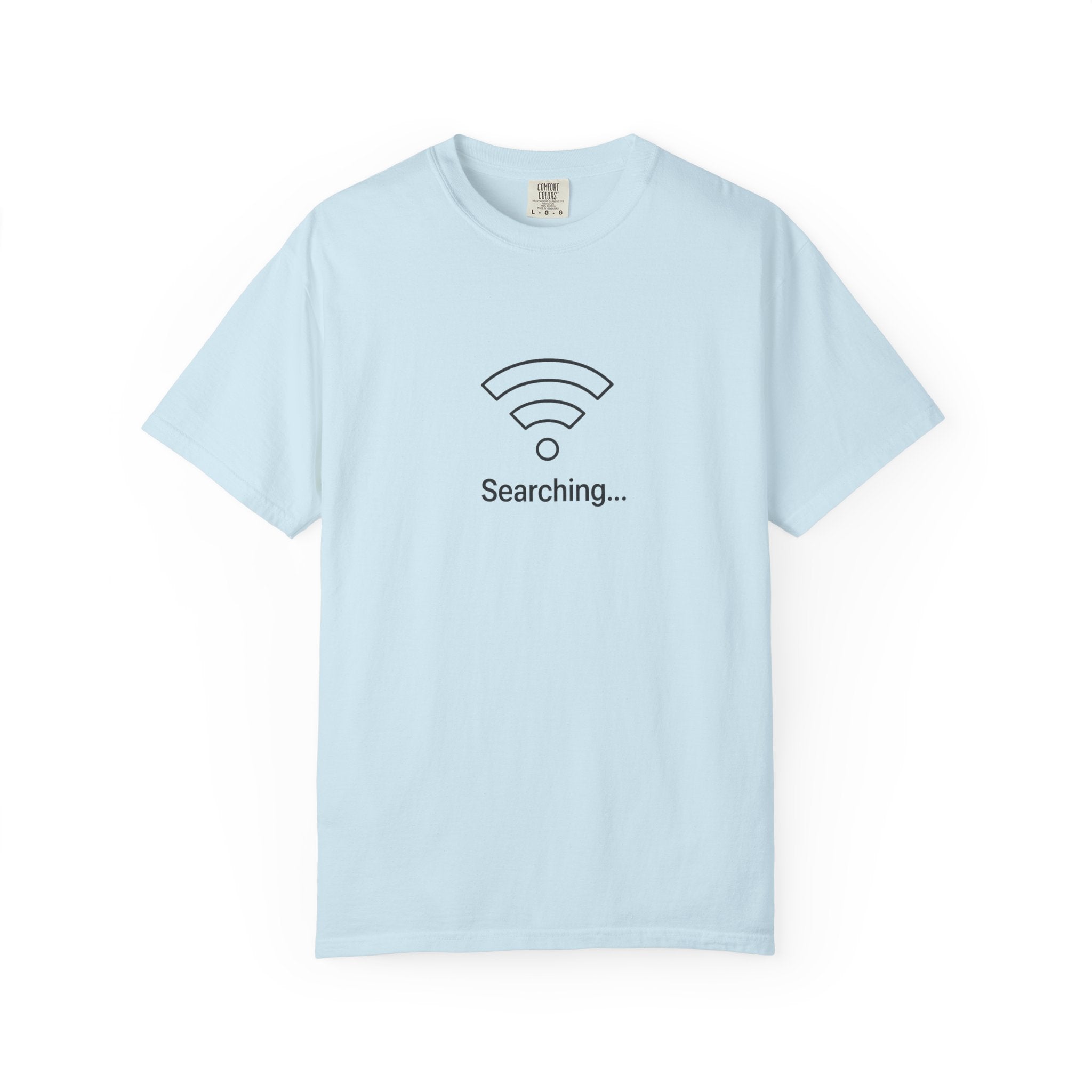 Searching... Unisex Garment-Dyed T-Shirt, Playful Techie Gift, Funny WiFi Shirt, Casual Everyday Wear, Tech Lover Apparel