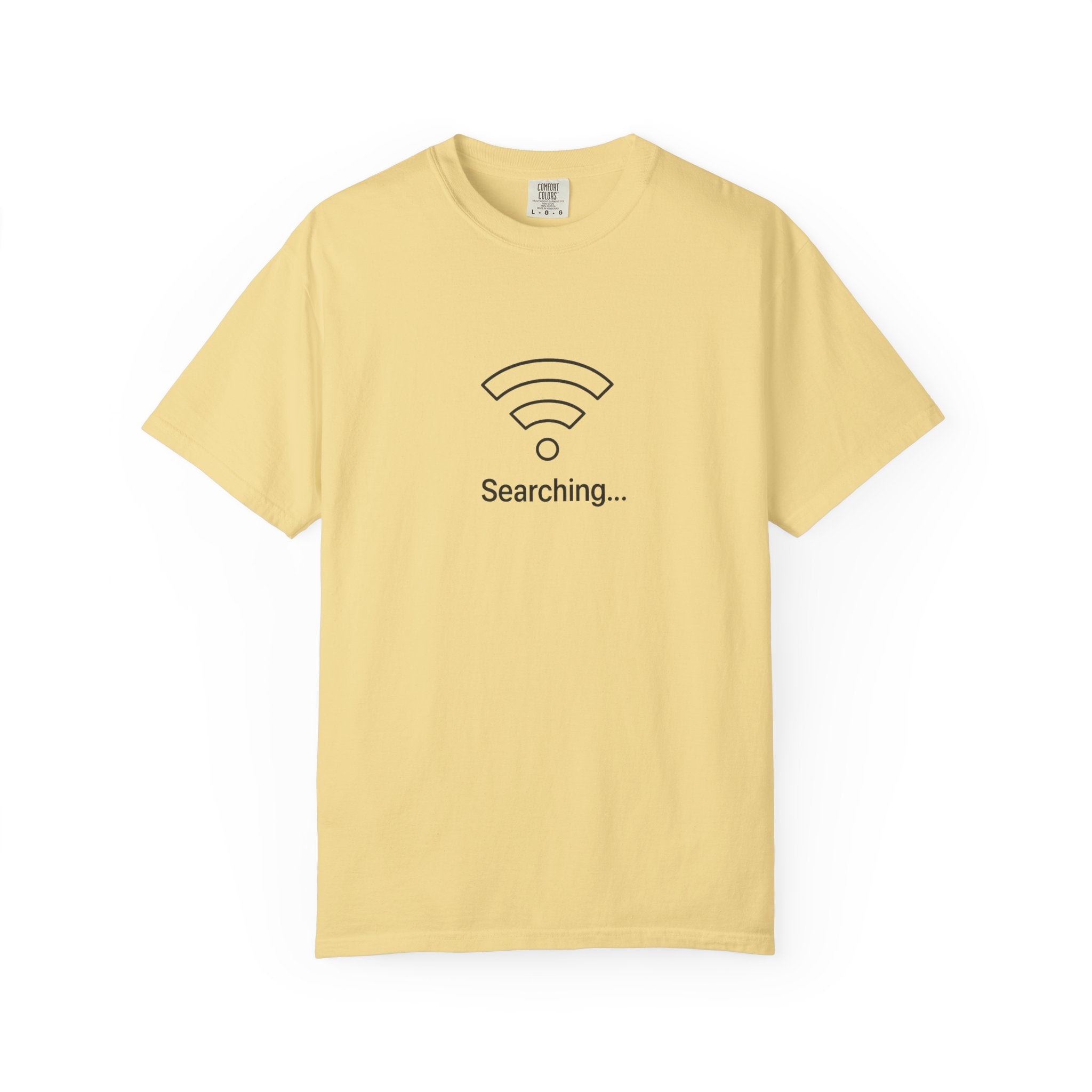 Searching... Unisex Garment-Dyed T-Shirt, Playful Techie Gift, Funny WiFi Shirt, Casual Everyday Wear, Tech Lover Apparel