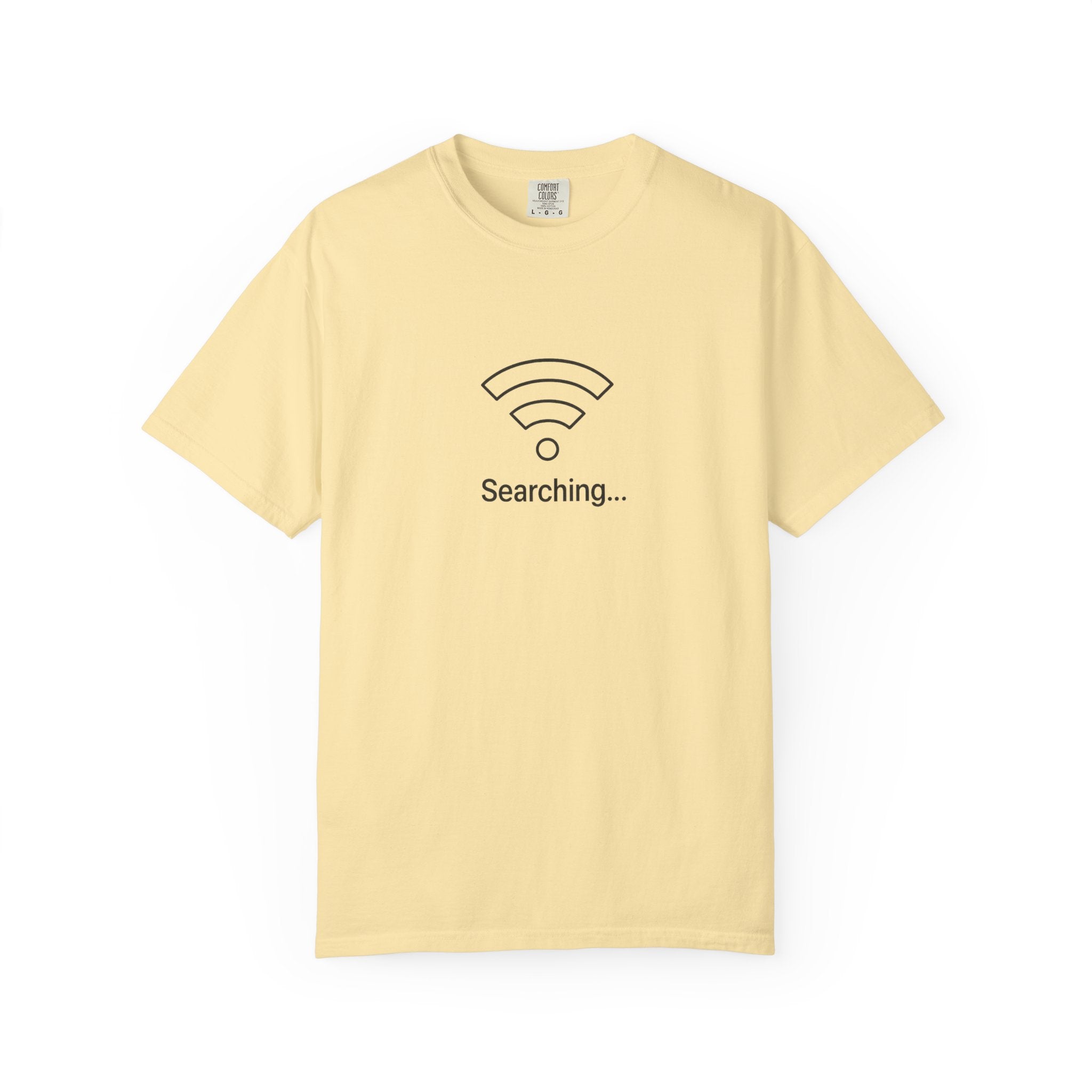 Searching... Unisex Garment-Dyed T-Shirt, Playful Techie Gift, Funny WiFi Shirt, Casual Everyday Wear, Tech Lover Apparel